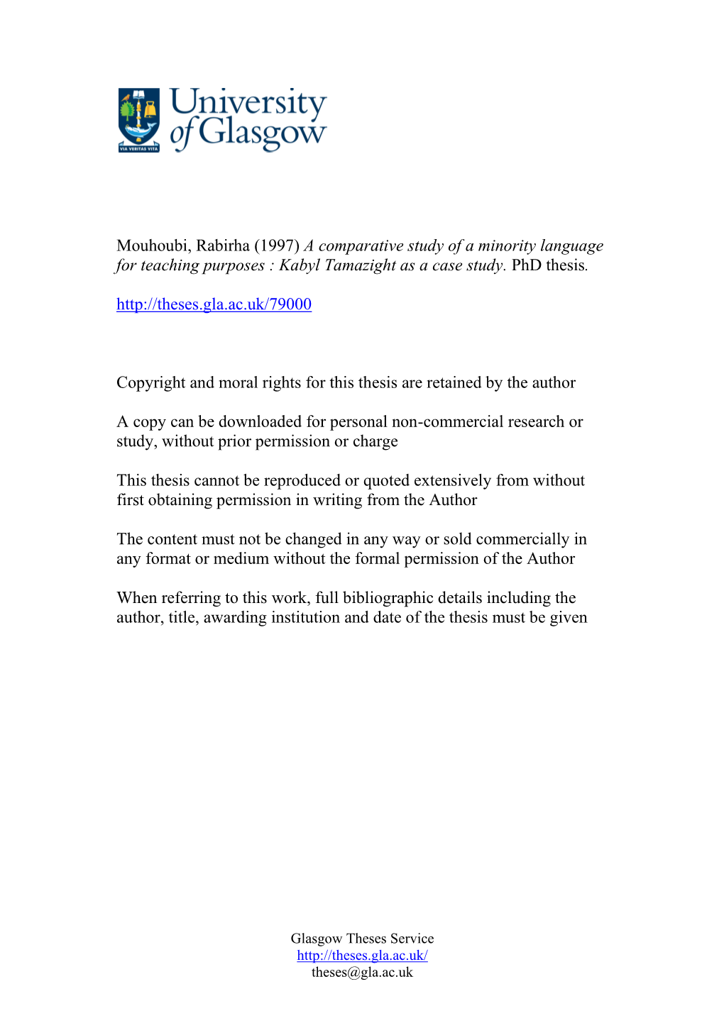 Mouhoubi, Rabirha (1997) a Comparative Study of a Minority Language for Teaching Purposes : Kabyl Tamazight As a Case Study