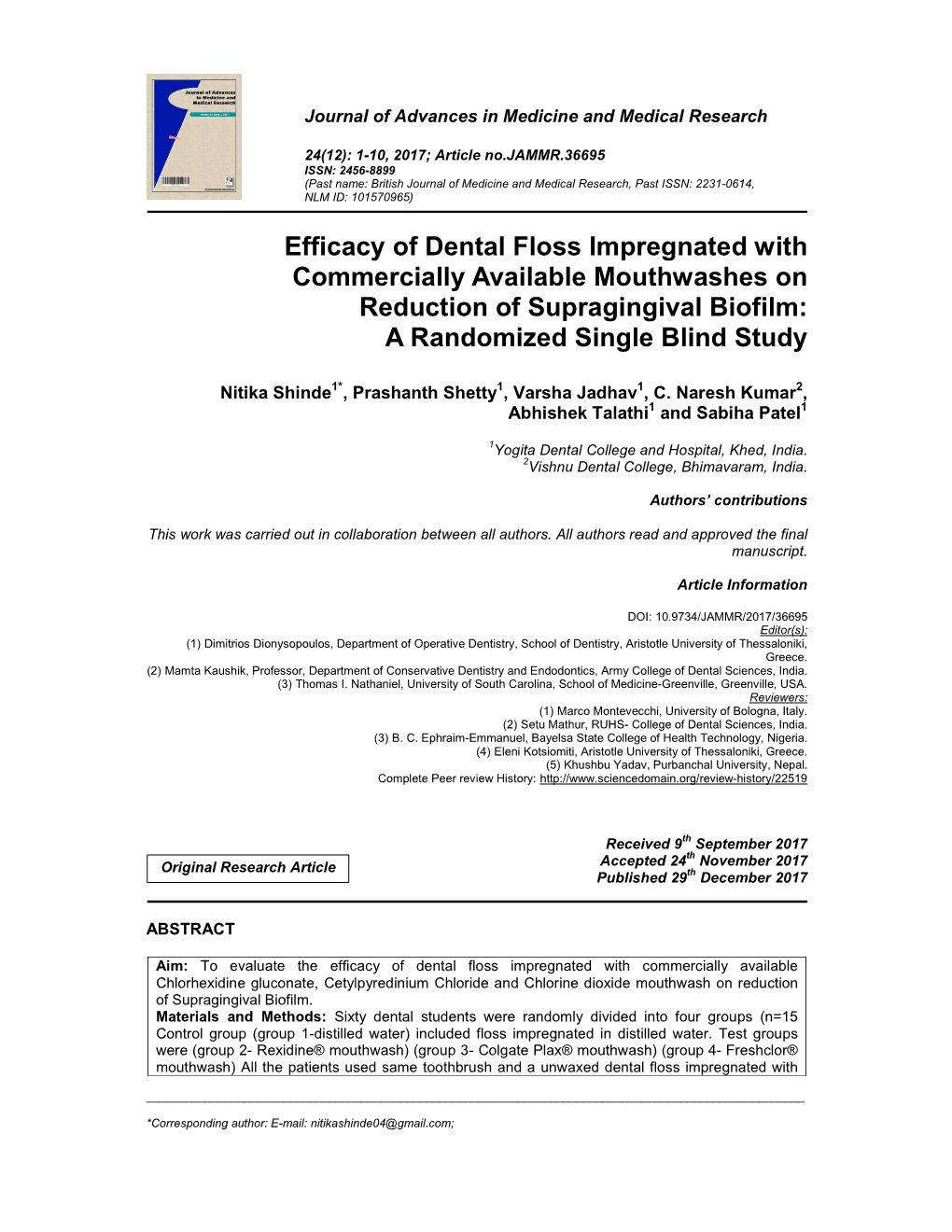 Efficacy of Dental Floss Impregnated with Commercially Available Mouthwashes on Reduction of Supragingival Biofilm: a Randomized Single Blind Study