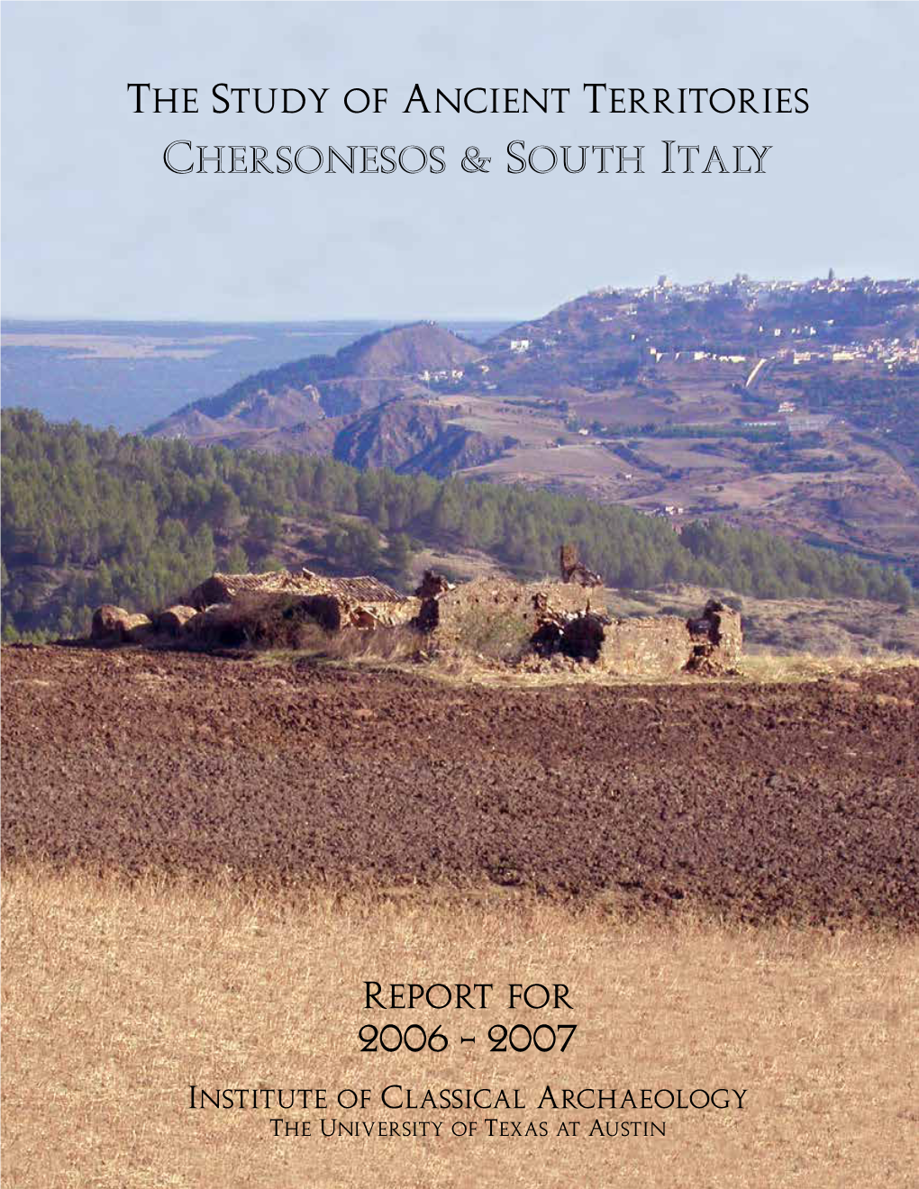 Chersonesos, 2006-2007