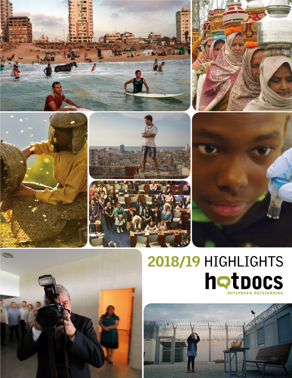 2018/19 HIGHLIGHTS Hot Docs Canadian International Documentary Festival 2