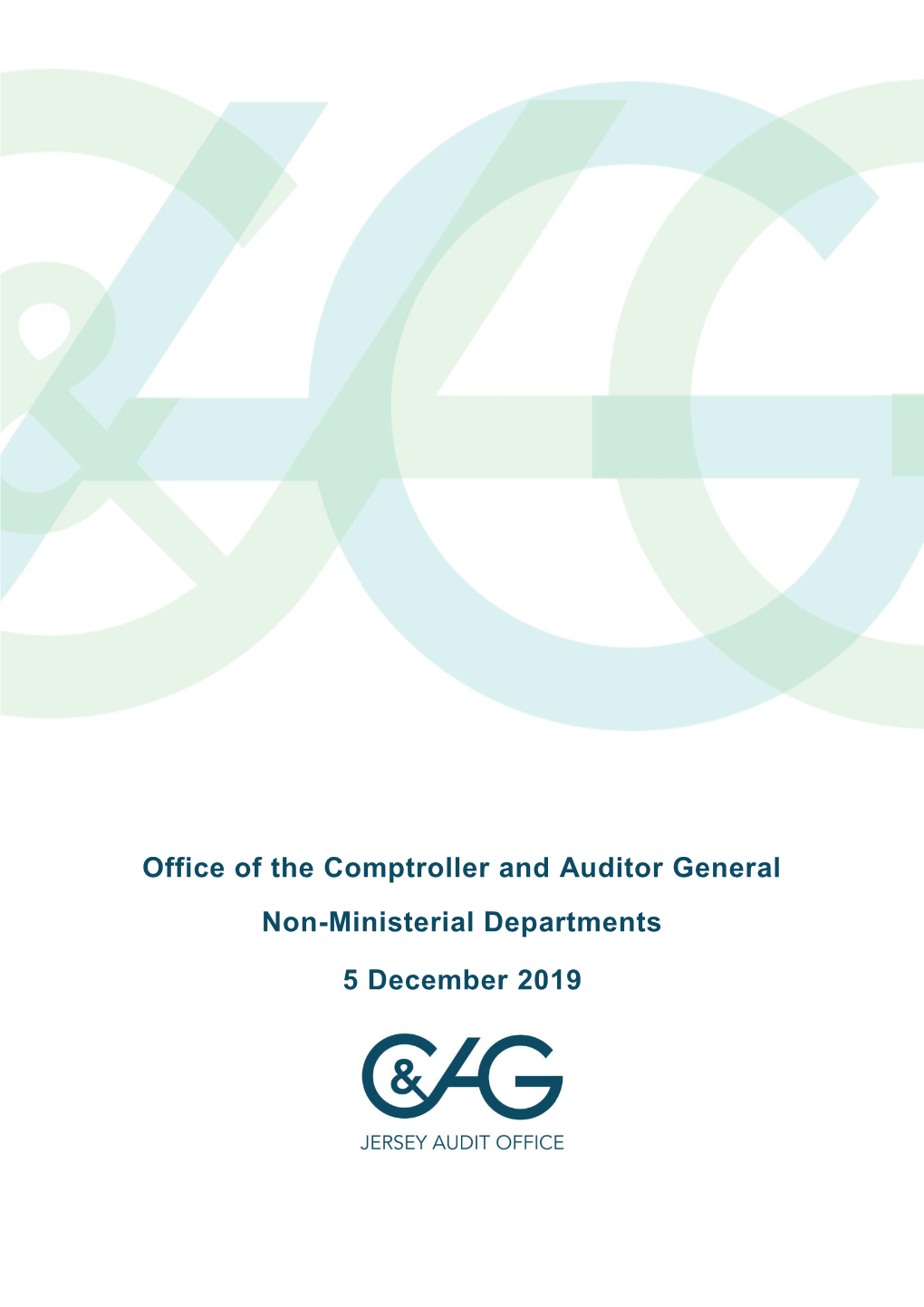 Office of the Comptroller and Auditor General Non-Ministerial Departments 5 December 2019