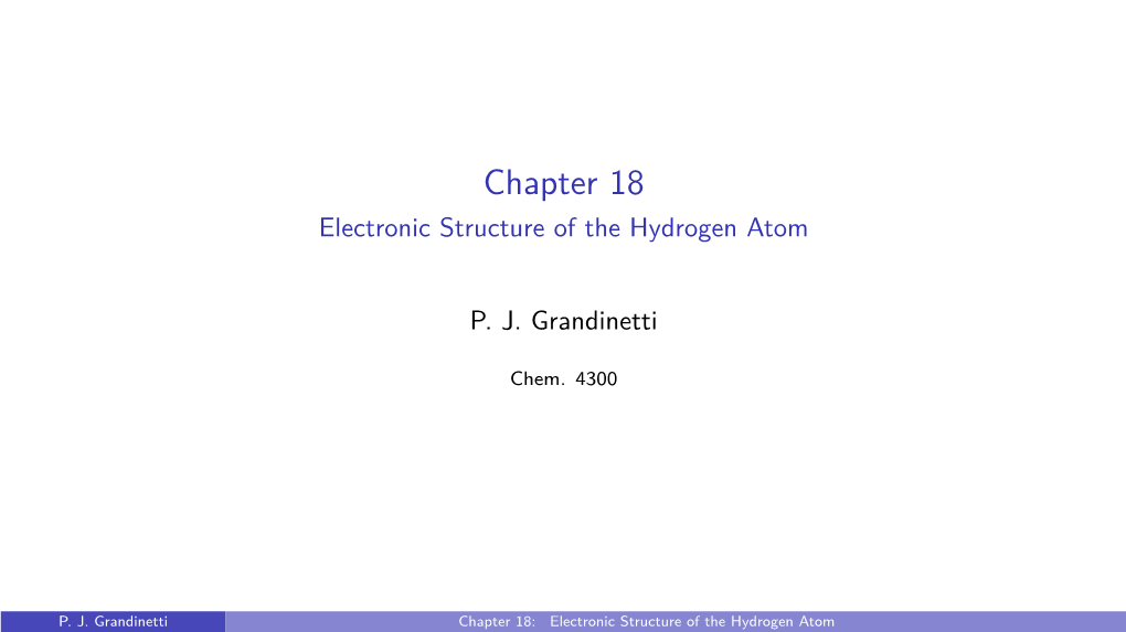 Chapter 18 Electronic Structure of the Hydrogen Atom