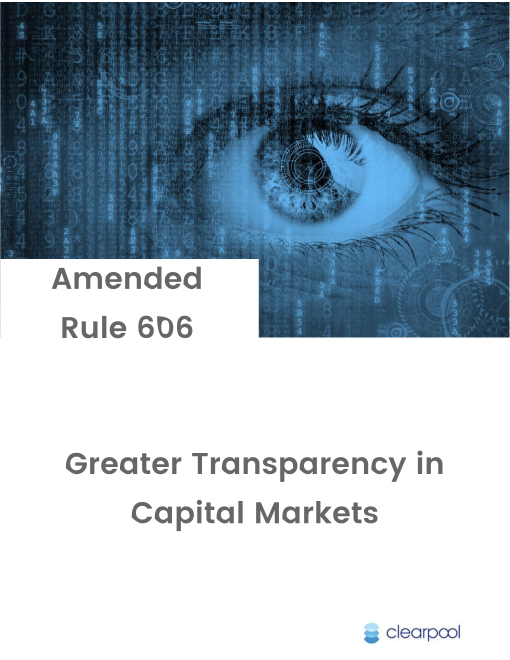 Amended Rule 606 Greater Transparency in Capital Markets