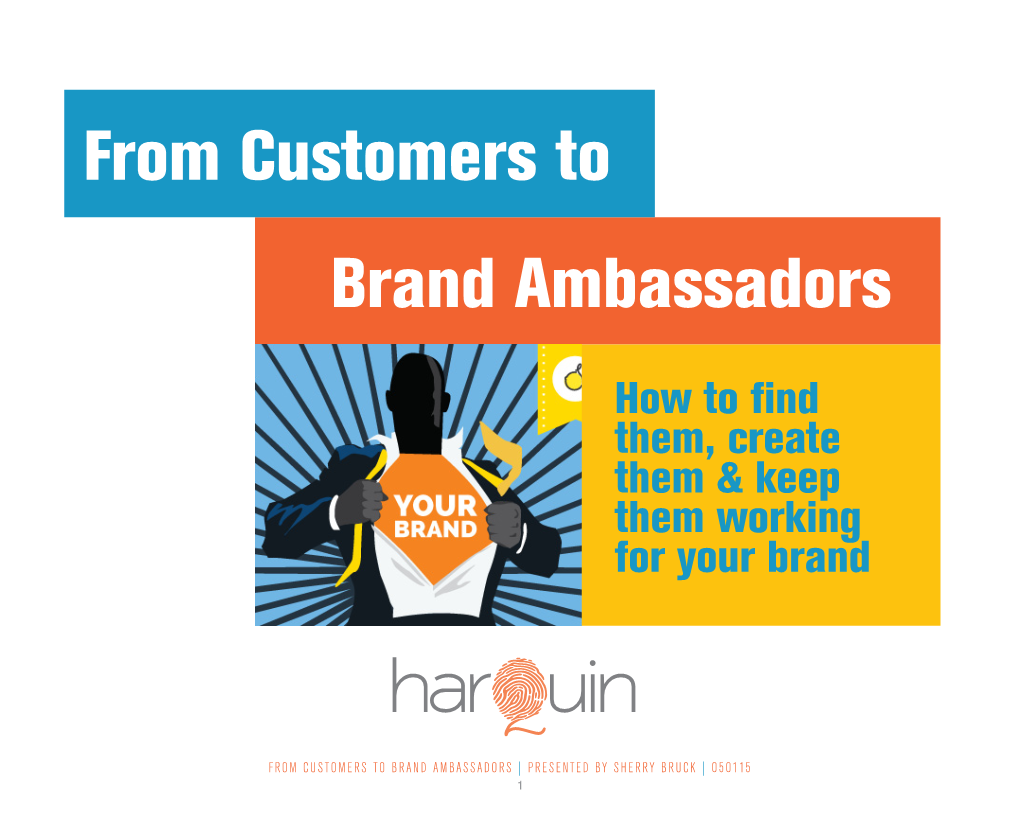 Brand Ambassadors from Customers To