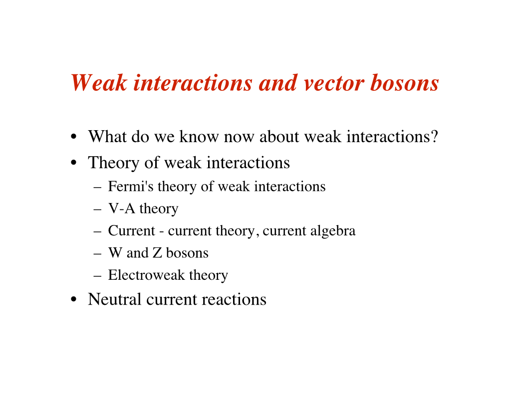 Weak Interactions and Vector Bosons