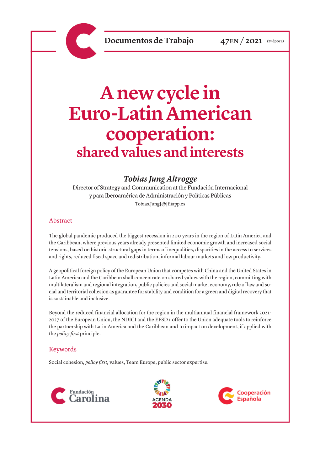 A New Cycle in Euro-Latin American Cooperation: Shared Values and Interests