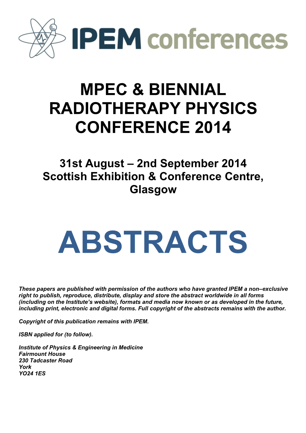 Biennial Radiotherapy Physics Conference 2014