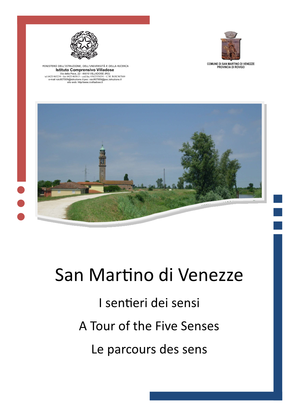 San Martino Di Venezze I Sentieri Dei Sensi a Tour of the Five Senses Le Parcours Des Sens