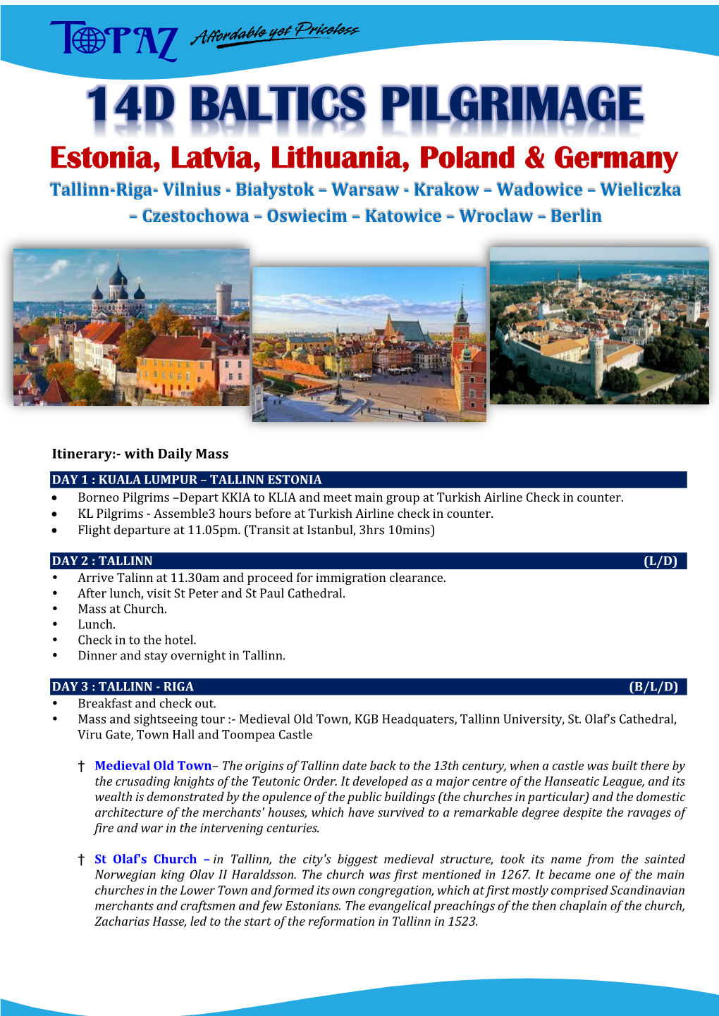 14D BALTICS PILGRIMAGE Estonia, Latvia, Lithuania, Poland & Germany