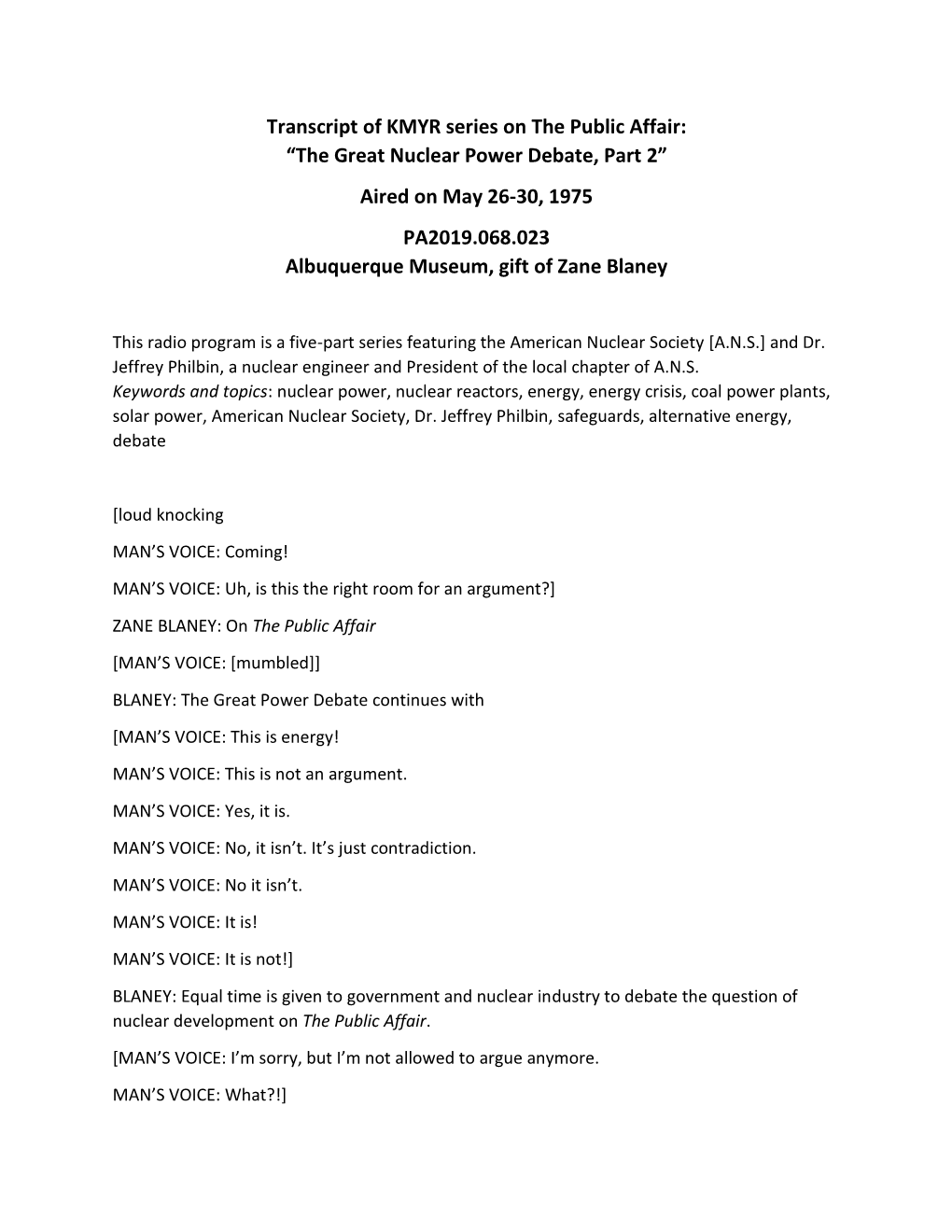 The Great Nuclear Power Debate, Part 2” Aired on May 26-30, 1975 PA2019.068.023 Albuquerque Museum, Gift of Zane Blaney