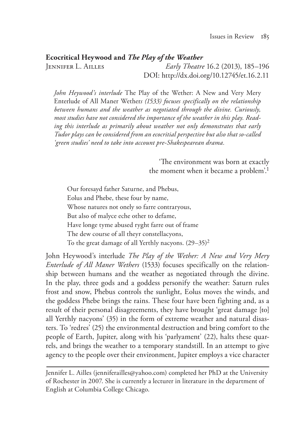 Ecocritical Heywood and the Play of the Weather Jennifer L. Ailles Early Theatre 16.2 (2013), 185–196 DOI