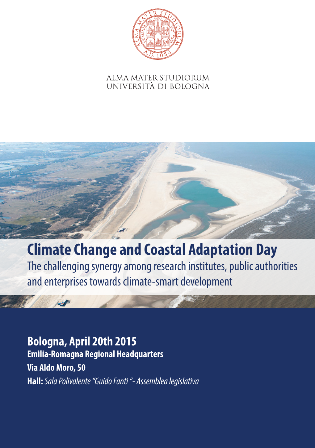 Climate Change and Coastal Adaptation Day the Challenging Synergy Among Research Institutes, Public Authorities and Enterprises Towards Climate-Smart Development