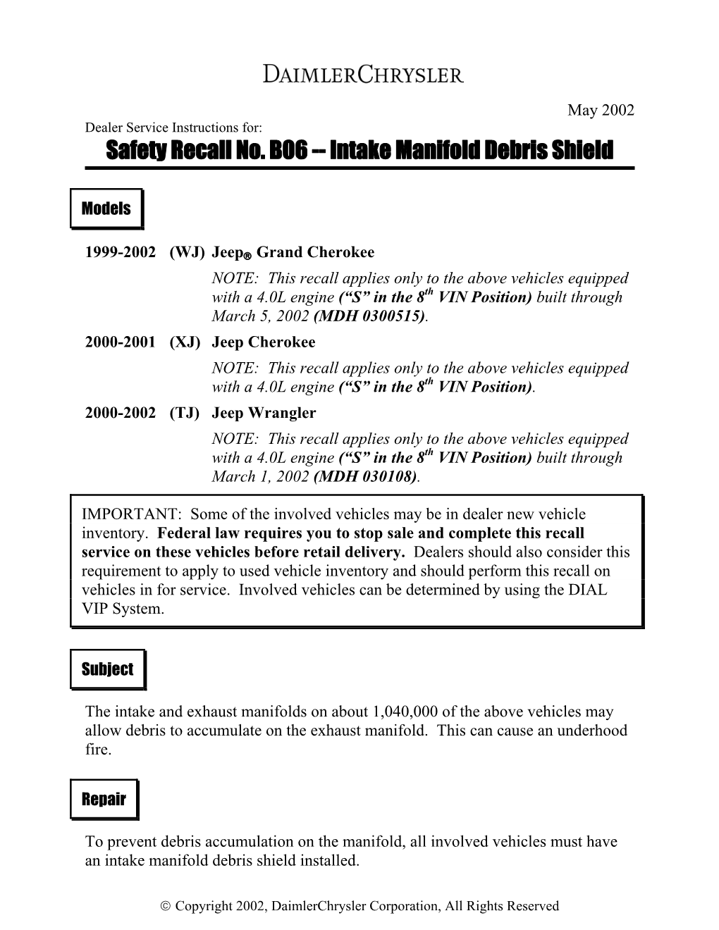 Safety Recall No. B06 -- Intake Manifold Debris Shield