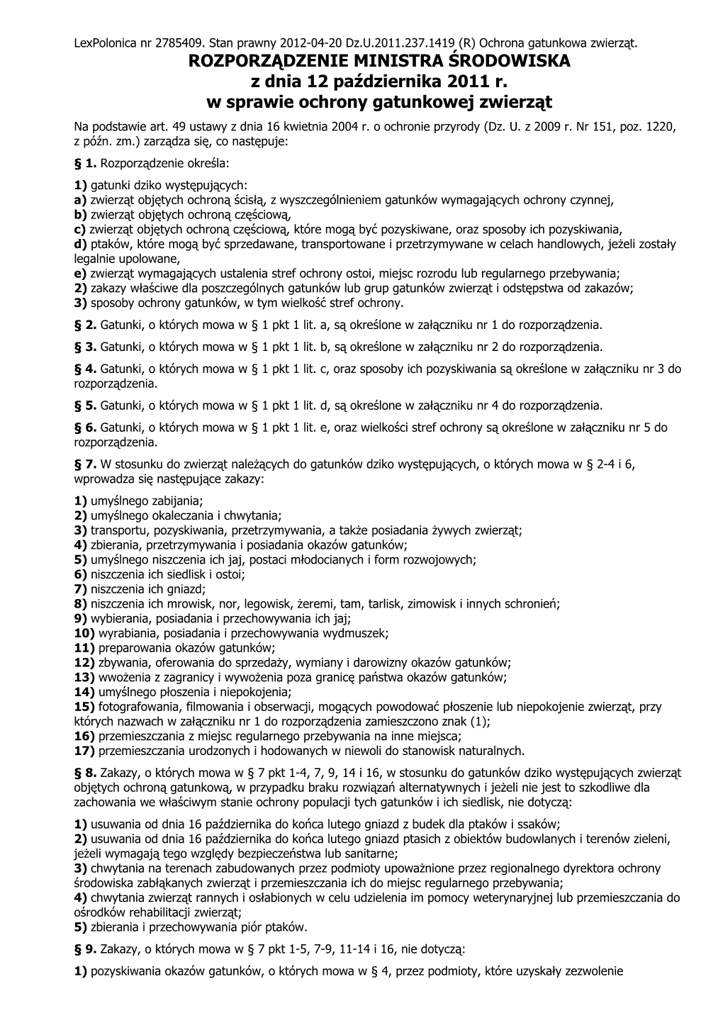 ROZPORZĄDZENIE MINISTRA ŚRODOWISKA Z Dnia 12 Października 2011 R. W Sprawie Ochrony Gatunkowej Zwierząt Na Podstawie Art