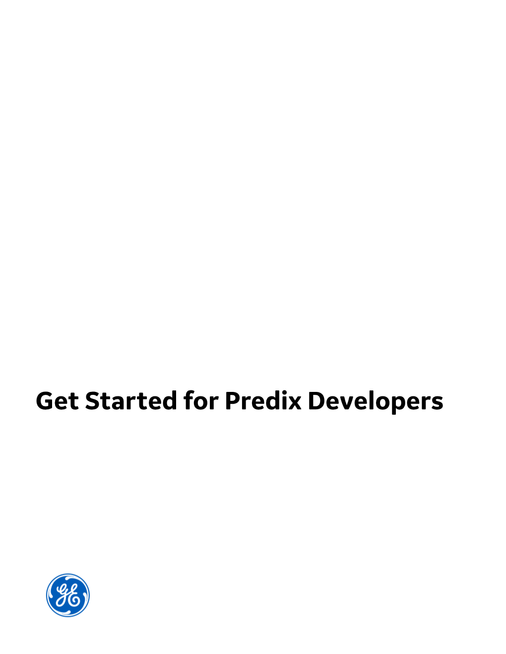 Get Started for Predix Developers Contents