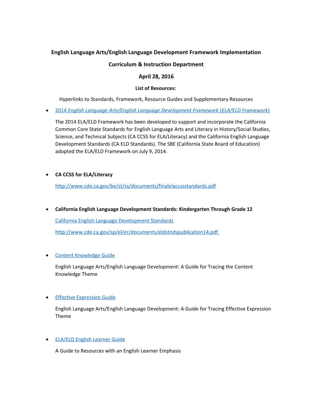 English Language Arts/English Language Development Framework Implementation