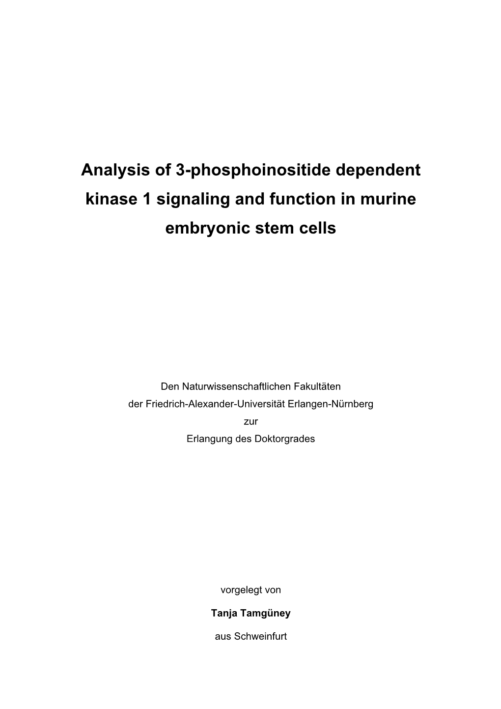 Analysis of 3-Phosphoinositide Dependent Kinase 1 Signaling and Function in Murine Embryonic Stem Cells