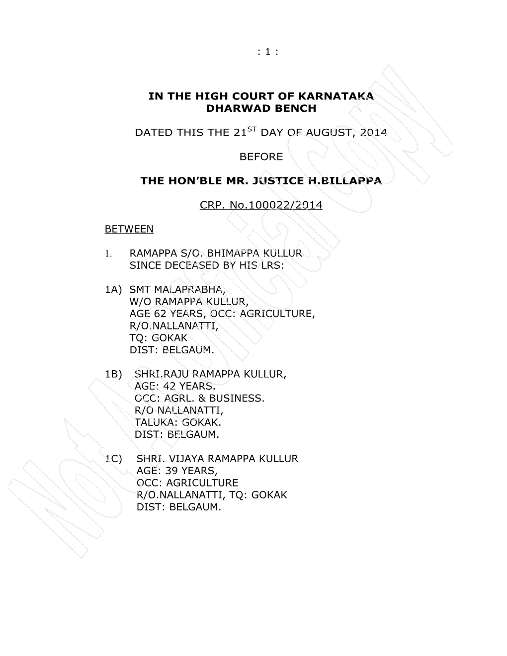 1 : in the High Court of Karnataka Dharwad Bench Dated This the 21St Day of August, 2014 Before the Hon'ble Mr. Justice H.Bi