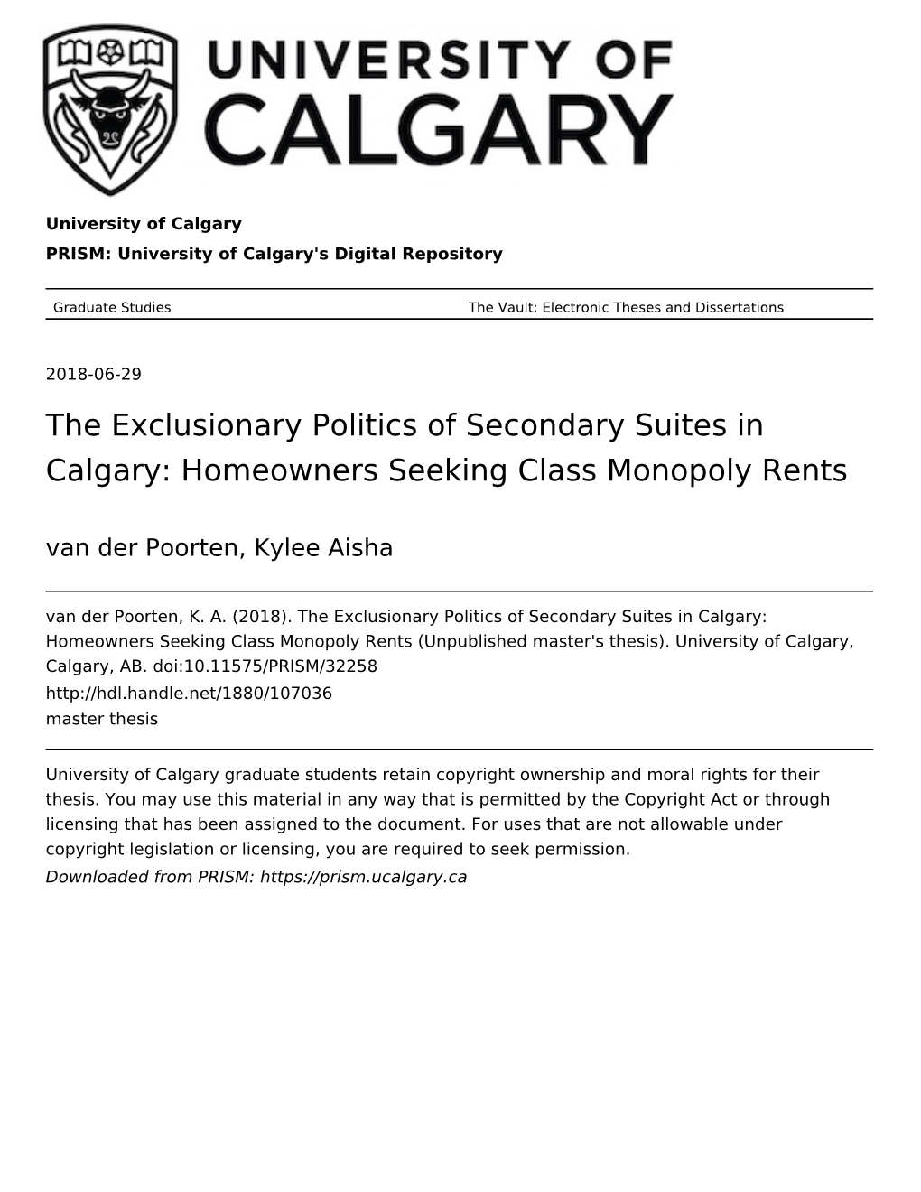 The Exclusionary Politics of Secondary Suites in Calgary: Homeowners Seeking Class Monopoly Rents Van Der Poorten, Kylee Aisha Van Der Poorten, K