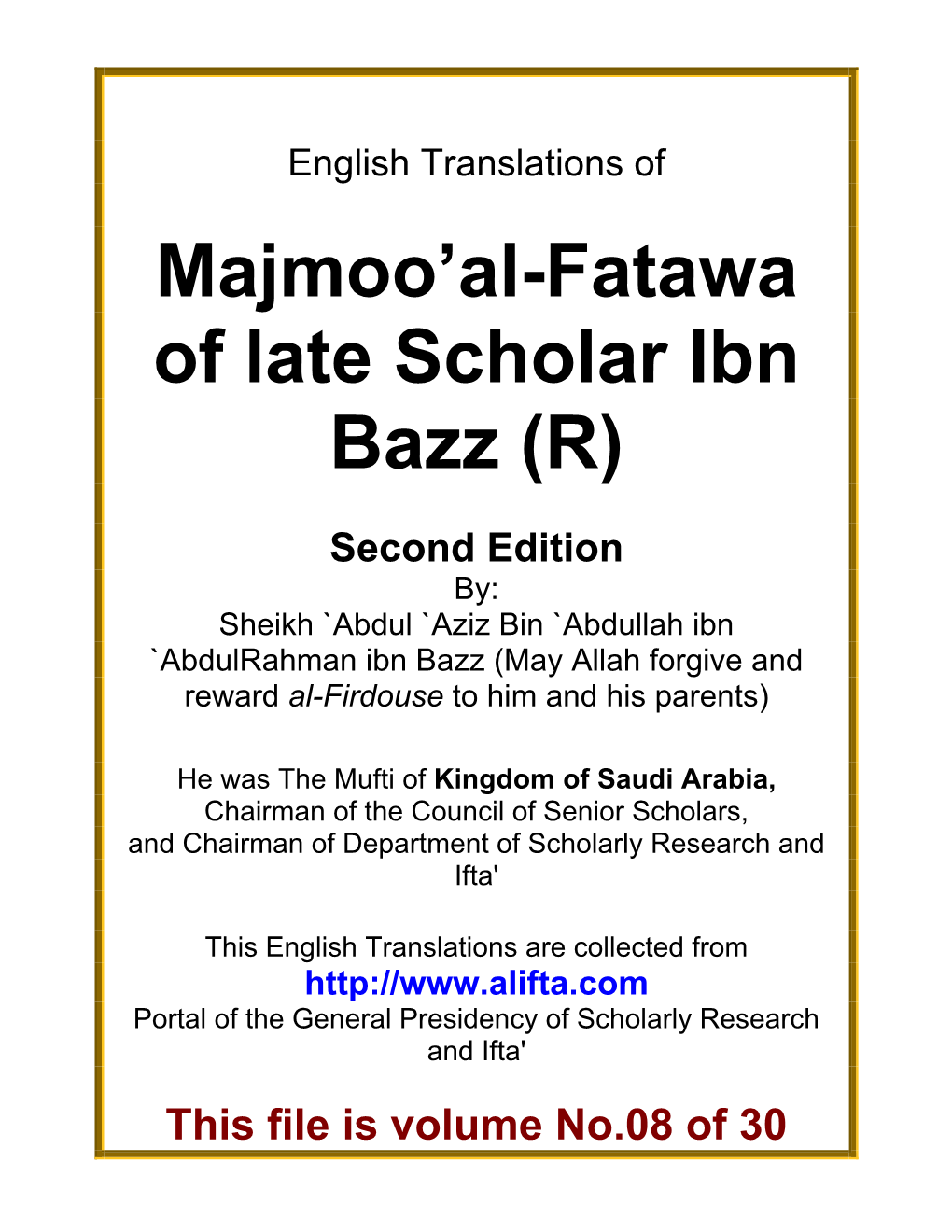 Majmooa'al-Fatwa of Sheikh Ibn Bazz(R)