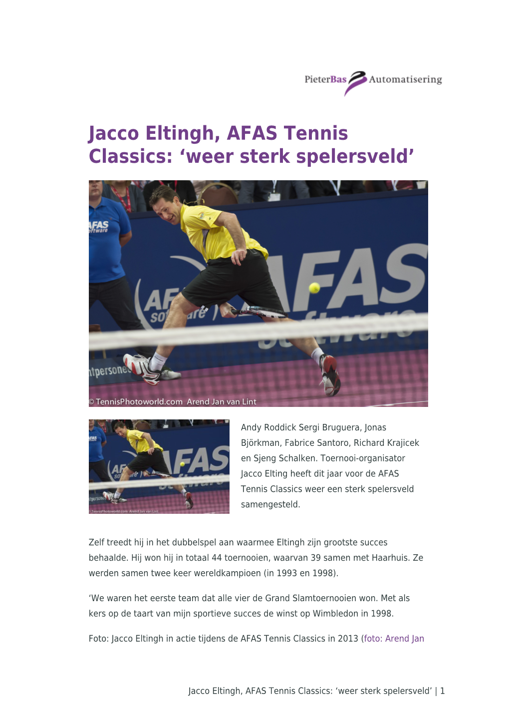 Jacco Eltingh, AFAS Tennis Classics: ‘Weer Sterk Spelersveld’