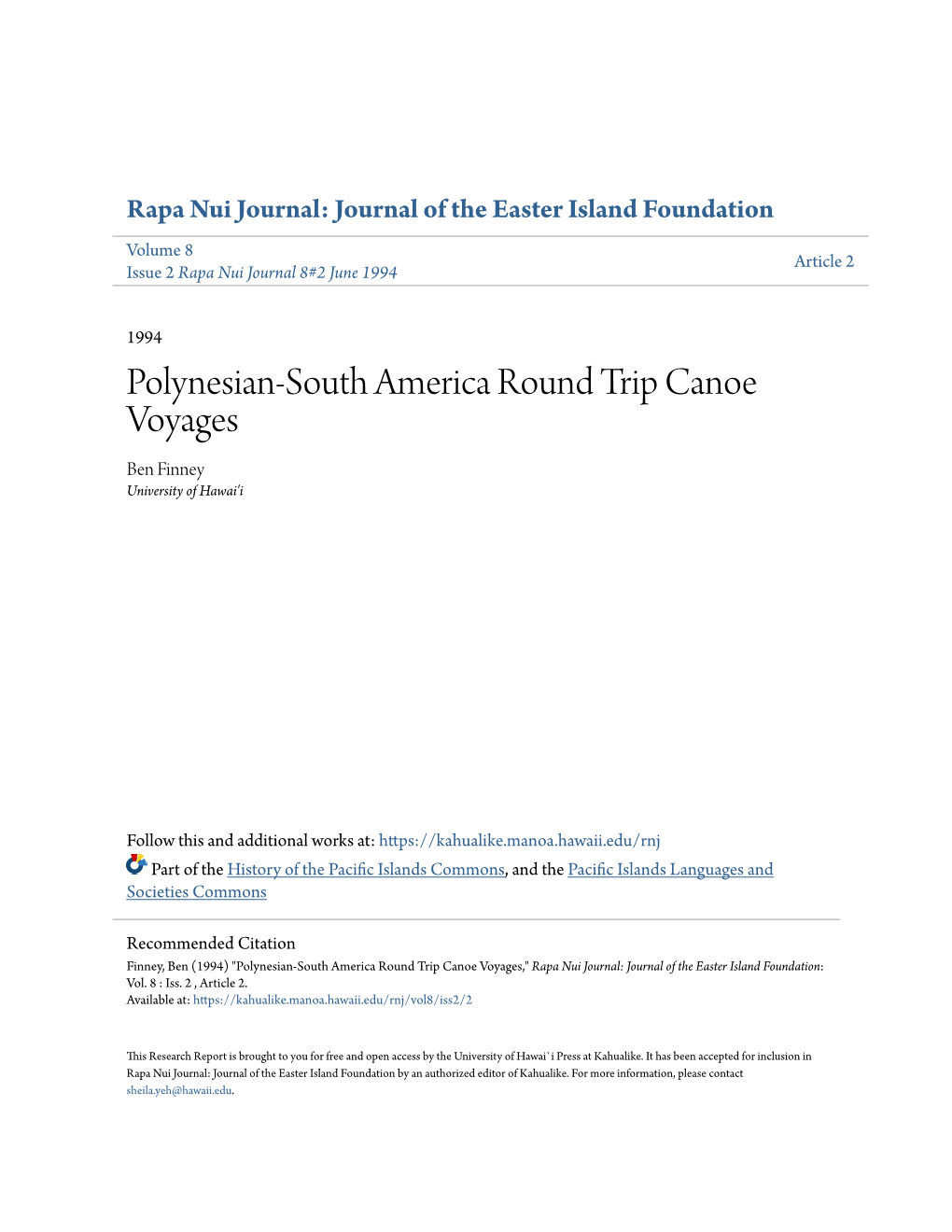 Polynesian-South America Round Trip Canoe Voyages Ben Finney University of Hawai'i