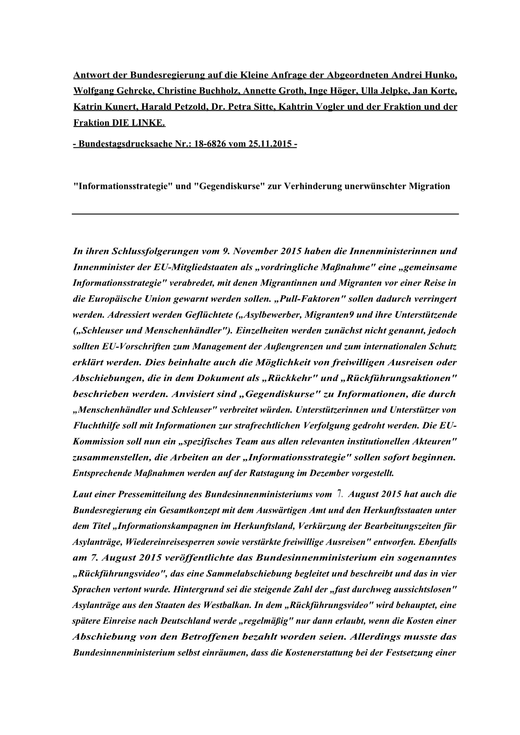 Antwort Der Bundesregierung Auf Die Kleine Anfrage Der Abgeordneten Andrei Hunko, Wolfgang Gehrcke, Christine Buchholz, Annette