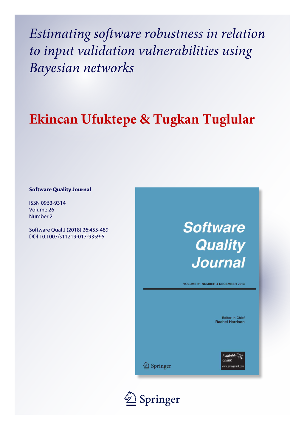 Estimating Software Robustness in Relation to Input Validation Vulnerabilities Using Bayesian Networks