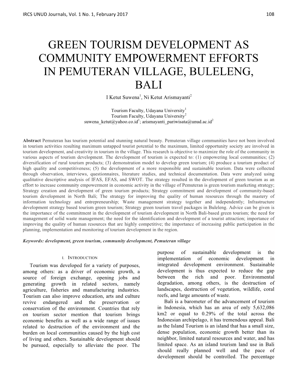 GREEN TOURISM DEVELOPMENT AS COMMUNITY EMPOWERMENT EFFORTS in PEMUTERAN VILLAGE, BULELENG, BALI I Ketut Suwena1, Ni Ketut Arismayanti2