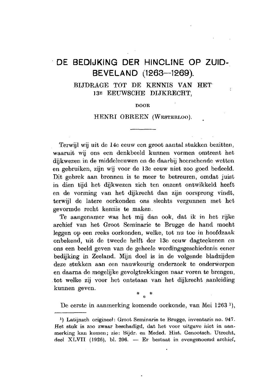 De Bedijking Der Hincline Op Zuid- Beveland (1263-1269)