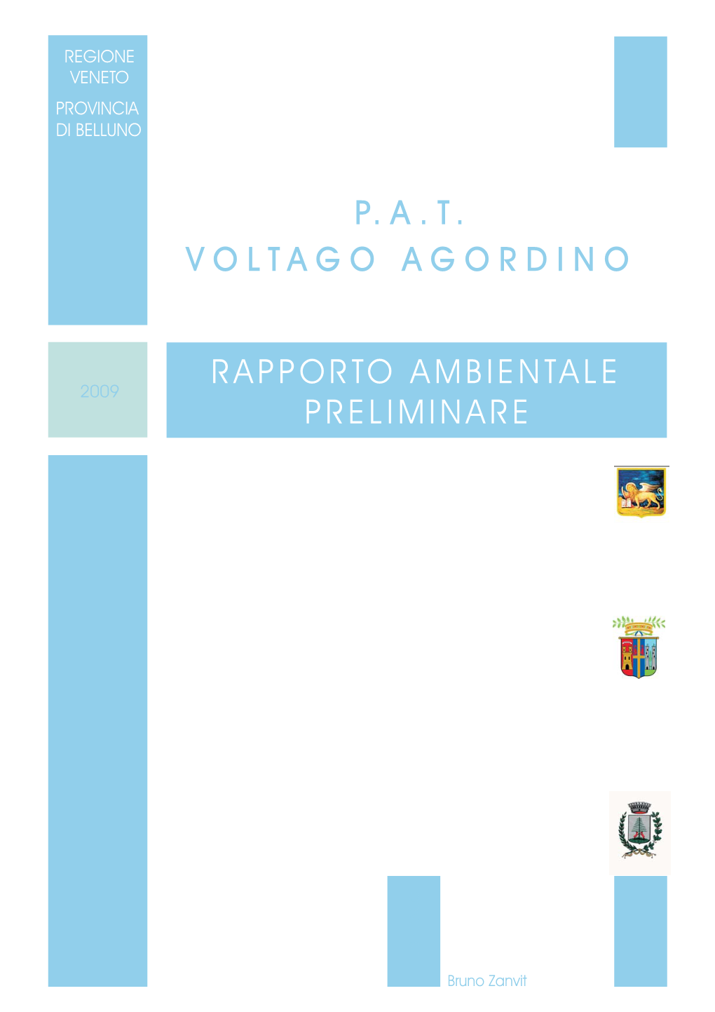 P.A.T. Rapporto Ambientale Preliminare Voltago Agordino