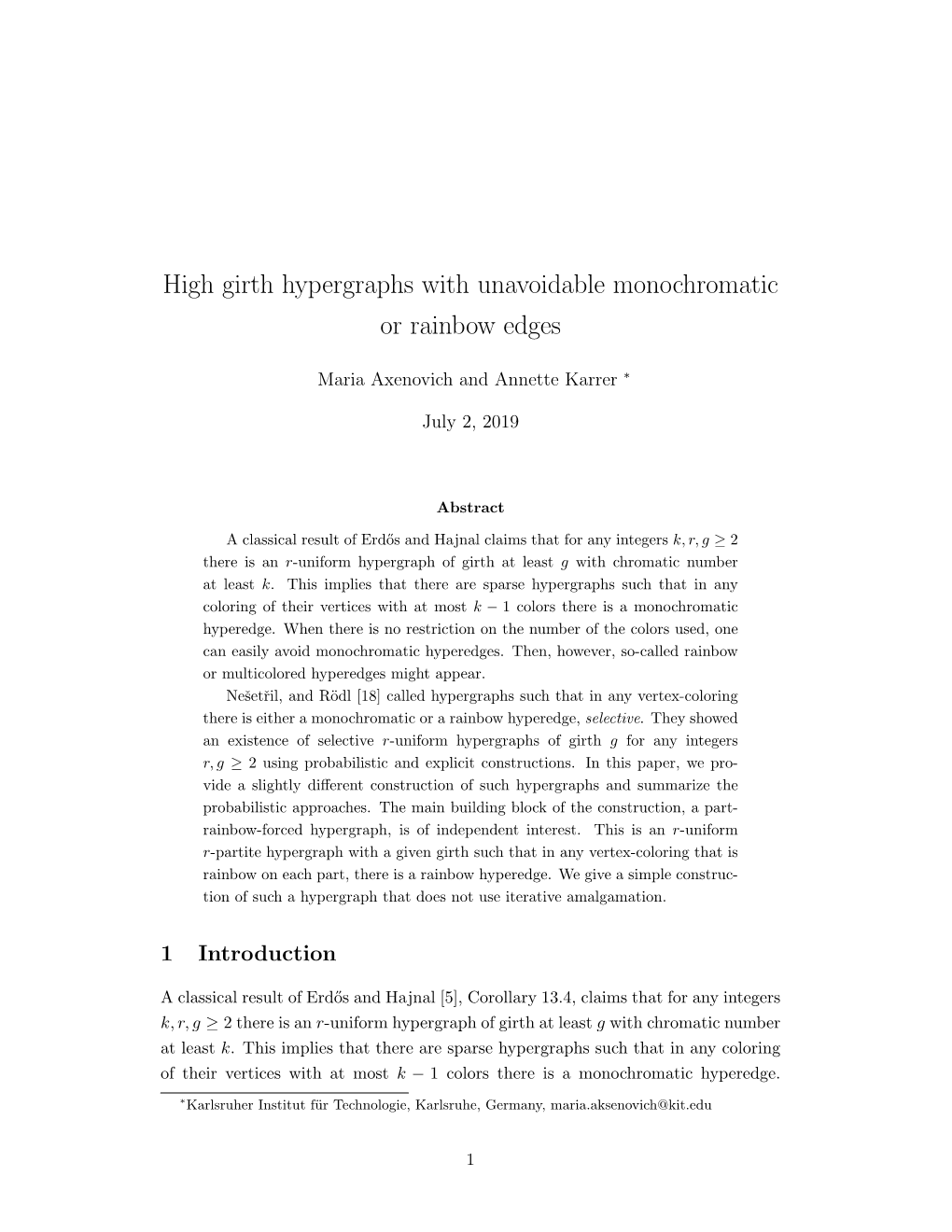 High Girth Hypergraphs with Unavoidable Monochromatic Or Rainbow Edges