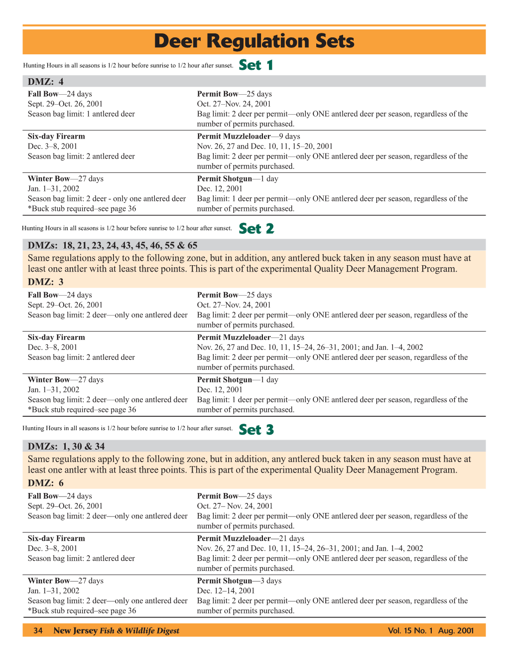 Deer Regulation Sets Hunting Hours in All Seasons Is 1/2 Hour Before Sunrise to 1/2 Hour After Sunset