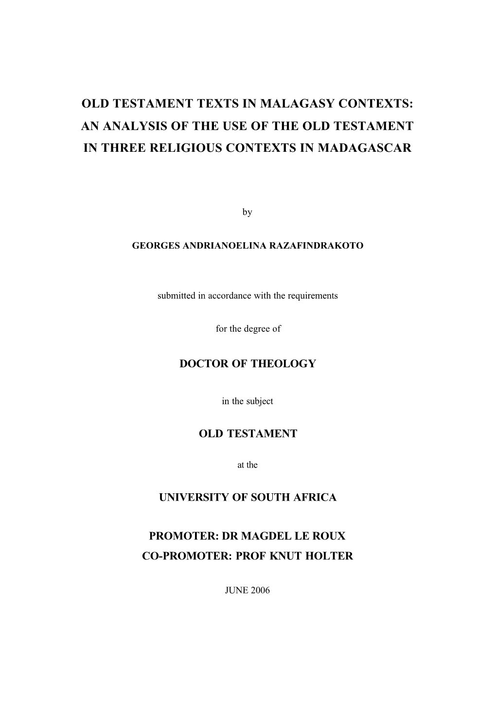 Old Testament Texts in Malagasy Contexts: an Analysis of the Use of the Old Testament in Three Religious Contexts in Madagascar