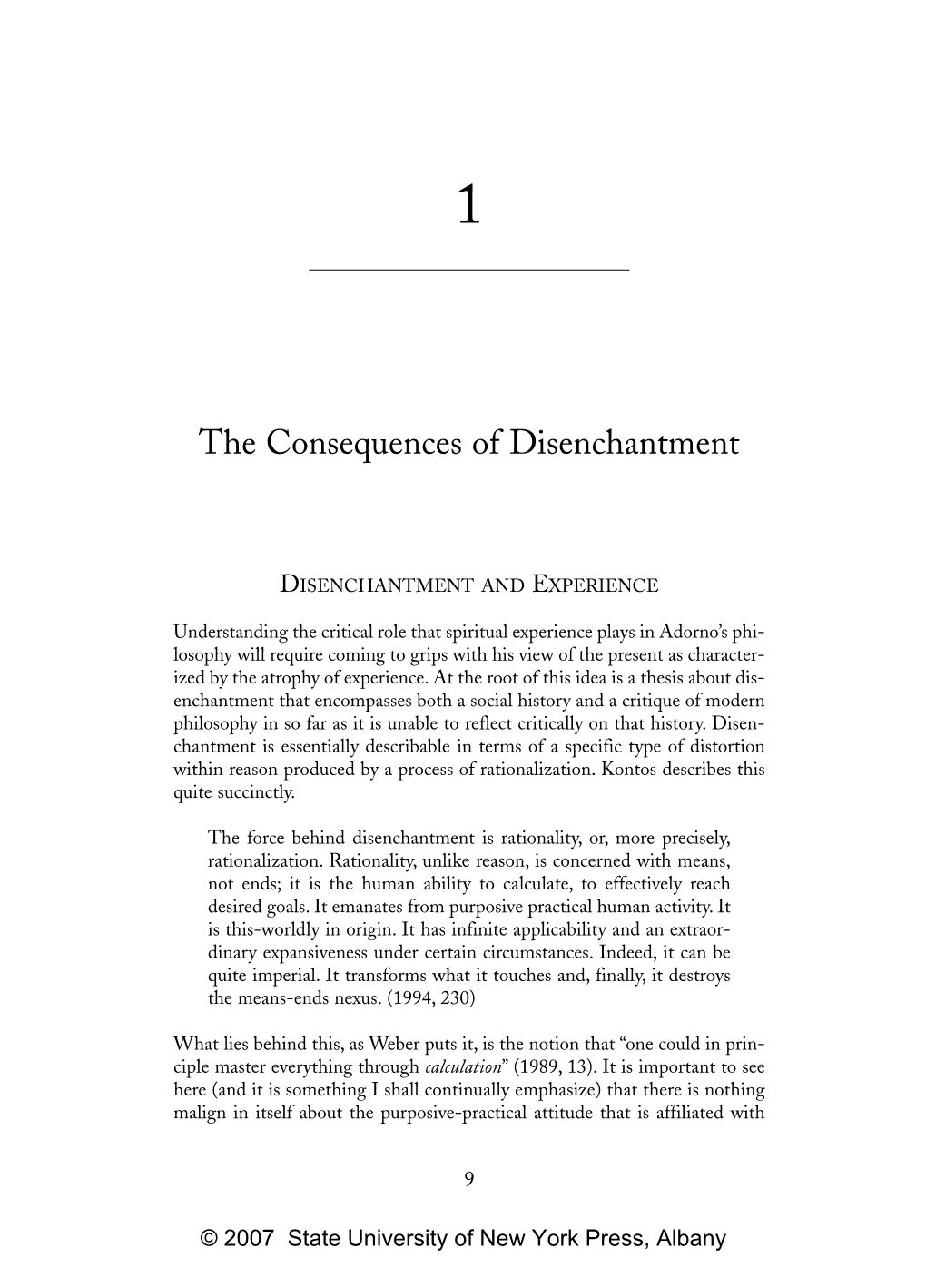 The Consequences of Disenchantment