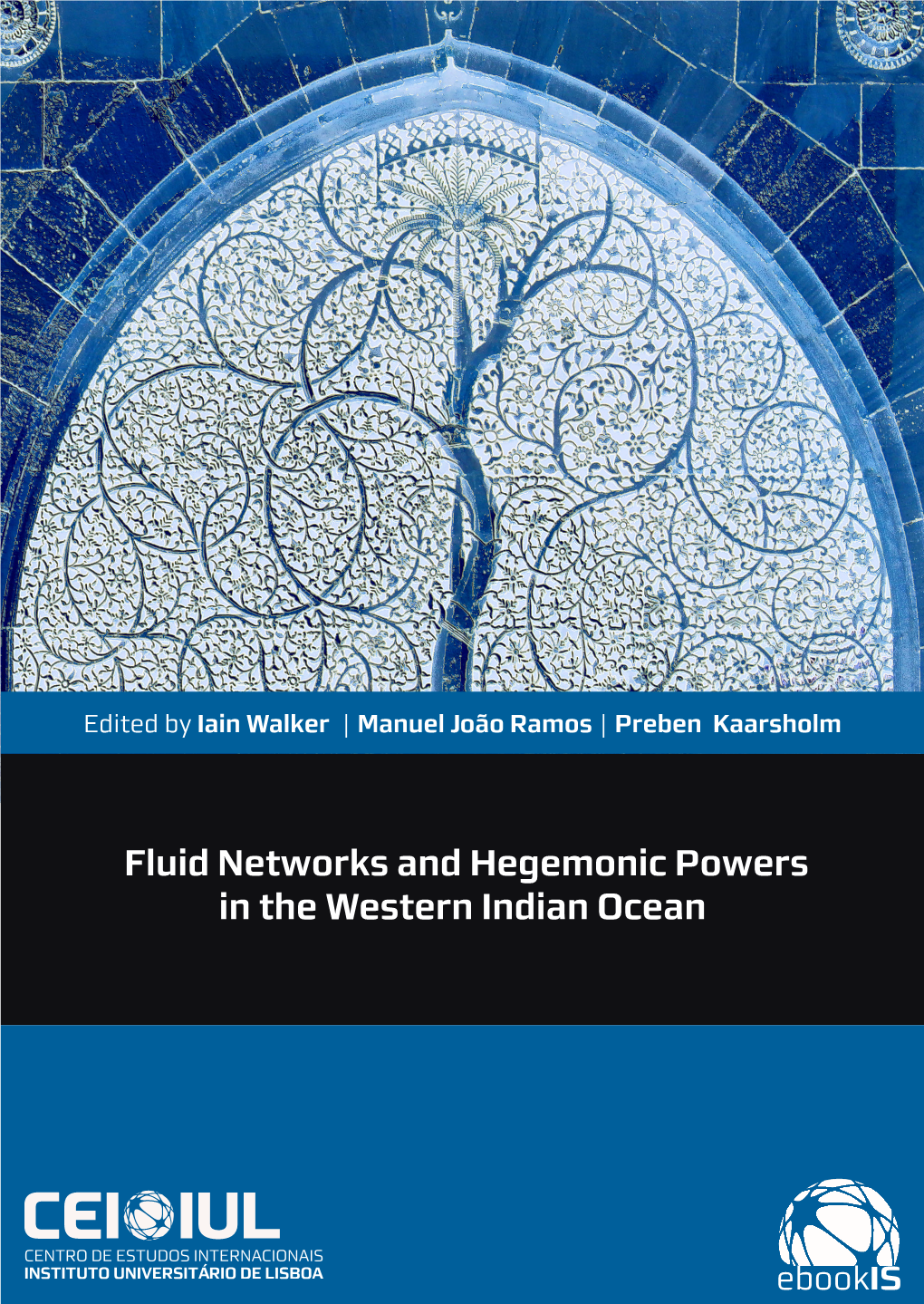 Fluid Networks and Hegemonic Powers in the Western Indian Ocean