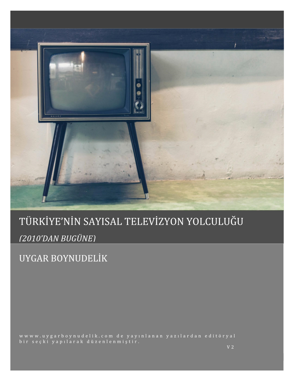 Türkiye'nin Sayisal Televizyon Yolculuğu