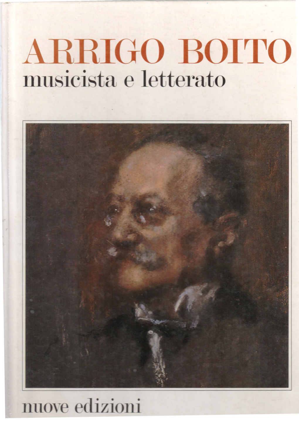 ARRIGO BOITO Musicista E Letterato