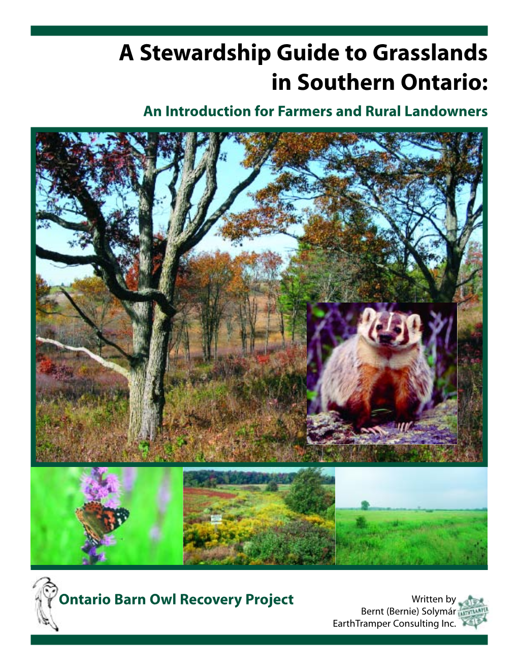 A Stewardship Guide to Grasslands in Southern Ontario: an Introduction for Farmers and Rural Landowners