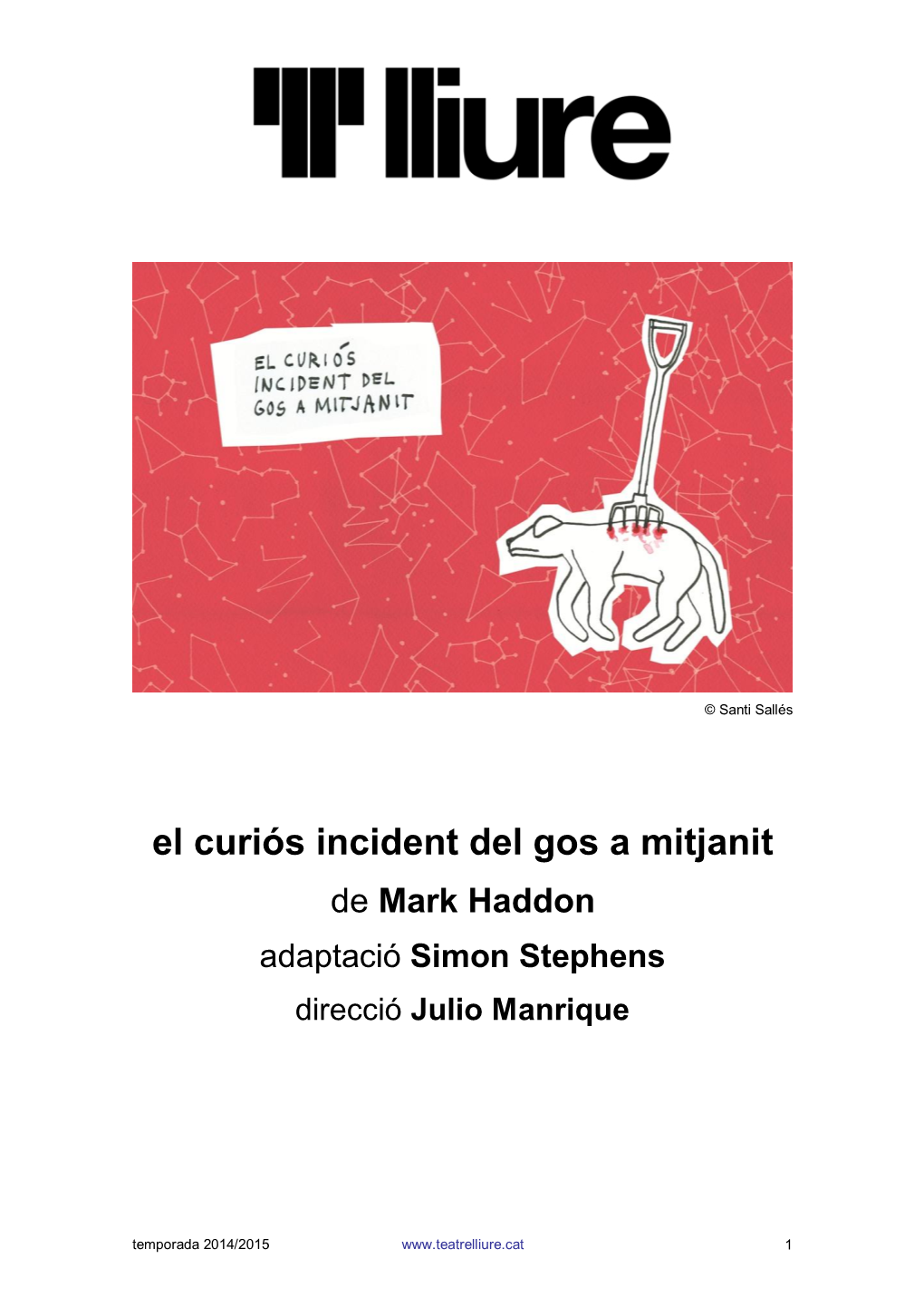 El Curiós Incident Del Gos a Mitjanit De Mark Haddon Adaptació Simon Stephens Direcció Julio Manrique