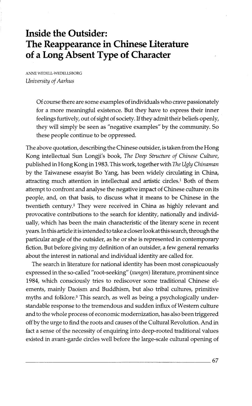 Inside the Outsider: the Reappearance in Chinese Literature of a Long Absent Type of Character