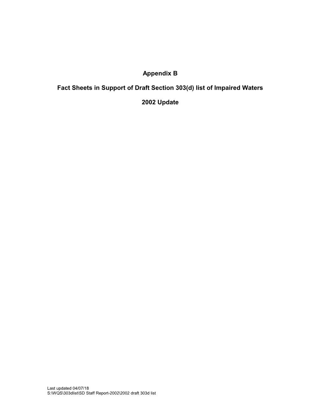 Fact Sheets in Support of Draft Section 303(D) List of Impaired Waters