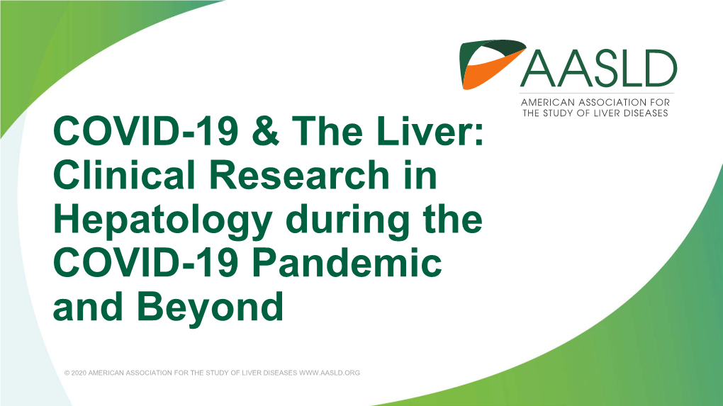 Clinical Research in Hepatology During the COVID-19 Pandemic and Beyond