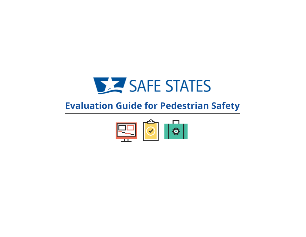 Evaluation Guide for Pedestrian Safety ACKNOWLEDGMENTS