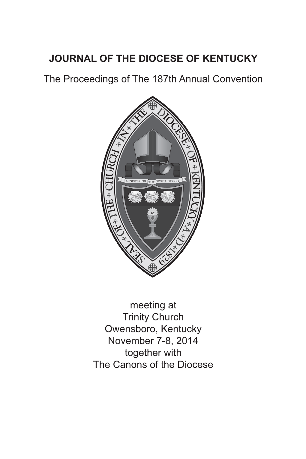 JOURNAL of the DIOCESE of KENTUCKY the Proceedings Of