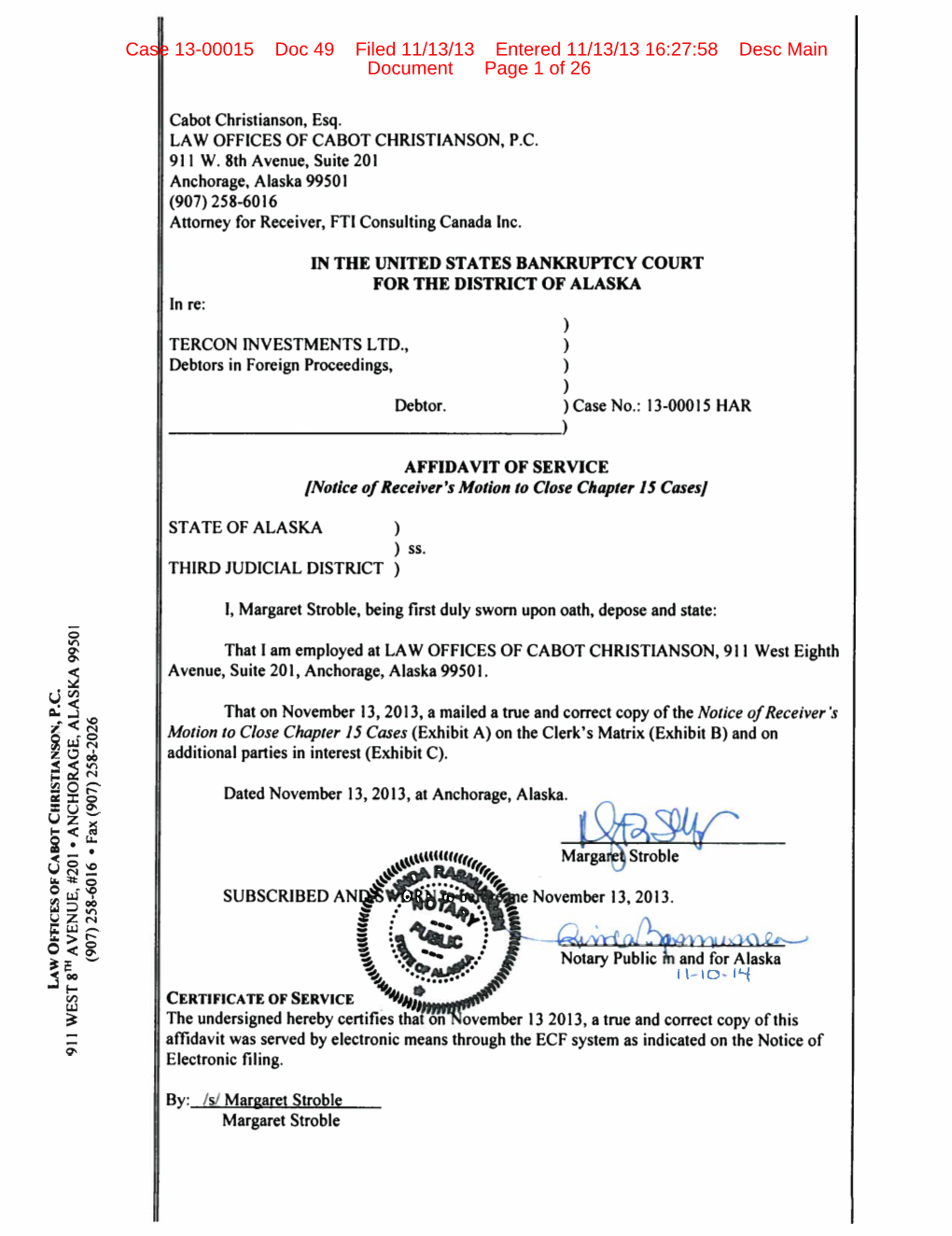Case 13-00015 Doc 49 Filed 11/13/13 Entered 11/13/13 16:27:58 Desc Main Document Page 1 of 26 LAW OFFICES of CABOT CHRISTIANSON, P.C