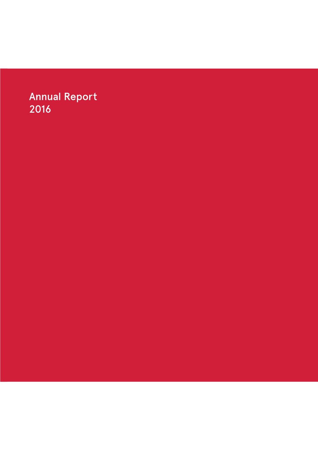 Annual Report 2016 Annual Report 2016 2016 2015