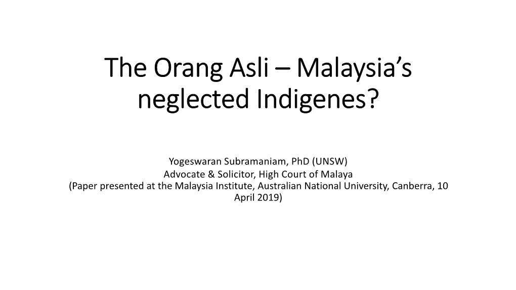 The Orang Asli – Malaysia’S Neglected Indigenes?