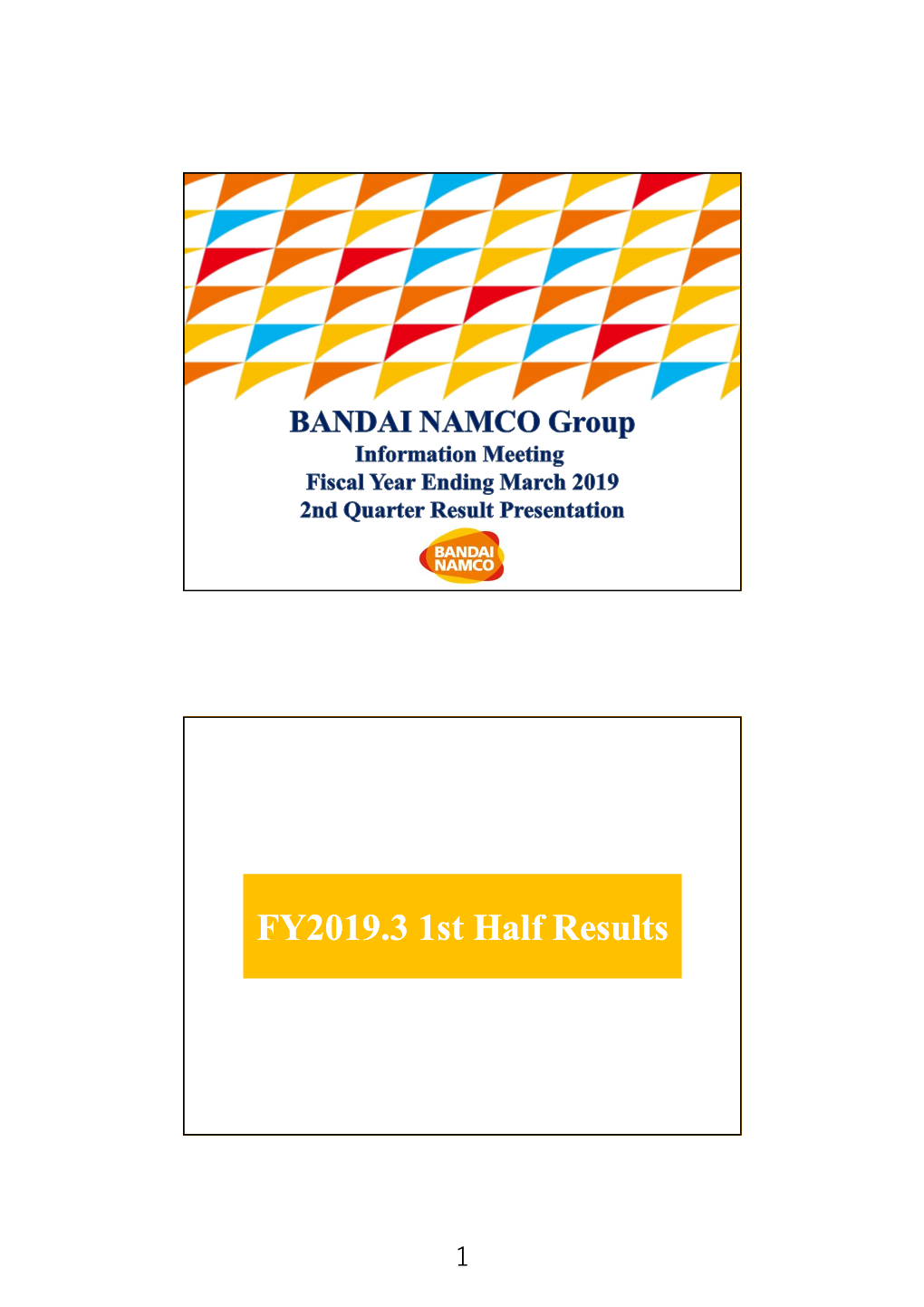 FY2019.3 1St Half Results