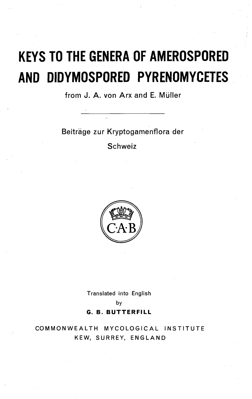 Keys to the Genera of Amerospored and Didymospored Pyrenomycetes